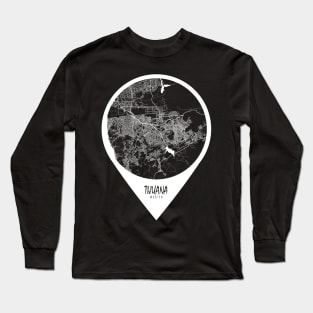 Tijuana, Mexico City Map - Travel Pin Long Sleeve T-Shirt